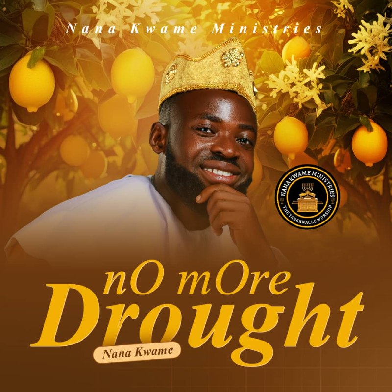 No More Drought — Nana Kwame